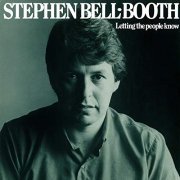 Stephen Bell-Booth - Letting The People Know (1983/2019)