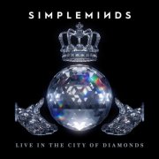 Simple Minds - Live in the City of Diamonds (2025) [Hi-Res]
