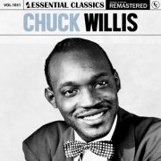 Chuck Willis - Essential Classics, Vol. 1031: Chuck Willis (2025)