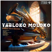 Yabloko Moloko - Rumble Disco Machine (2023) [Hi-Res]