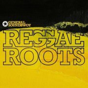 General Soundbwoy - Reggae Roots (2022)