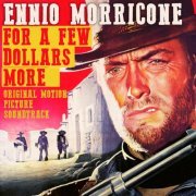 Ennio Morricone - For a Few Dollars More (Original Motion Picture Soundtrack) - Remastered (1964) [Hi-Res]