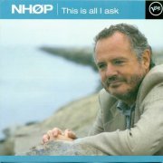 Niels-Henning Orsted Pedersen - This Is All I Ask (1998)