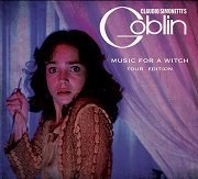 Claudio Simonetti's Goblin - Music For A Witch: Tour Edition (2018)