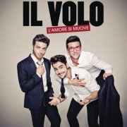 Il Volo - L'amore si muove (2015) [Hi-Res]