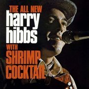 Harry Hibbs - With Shrimp Cocktail (1971/2019)