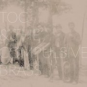 Toc & the Compulsive Brass - Air Bump (2021) Hi Res