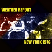 Weather Report - New York 1976 (2024)