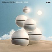 Gerald Clayton - Bells On Sand (2022) [Hi-Res]