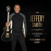 Jeffery Smith - Reflections (2023)