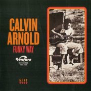 Calvin Arnold - Funky Way (Venture Recordings 1967-1969) (2024)