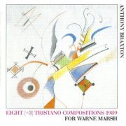 Anthony Braxton - Eight (+3) Tristano Compositions (1989)