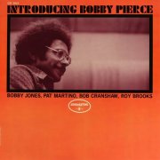 Bobby Pierce, Pat Martino - Introducing (1972)