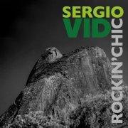 Sergio Vid - Rockin' Chico (2025) [Hi-Res]