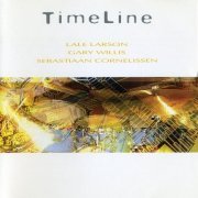 Lale Larson, Gary Willis, Sebastiaan Cornelissen - TimeLine (2005)