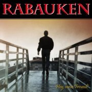 Rabauken - Hey, mein Freund (1999)