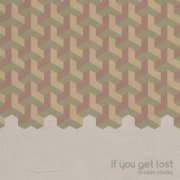 Broken Clocks - If you get lost (2024) [Hi-Res]