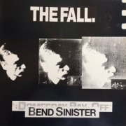 The Fall ‎- Bend Sinister (1986) LP