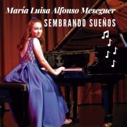 María Luisa Alfonso Meseguer - Sembrando Sueños (2022)