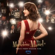 The Marvelous Mrs. Maisel - The Marvelous Mrs. Maisel: Season 5 (Music From The Prime Original Series) (2023) [Hi-Res]