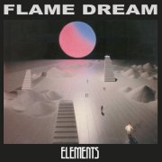 Flame Dream - Elements (Remastered 2025)