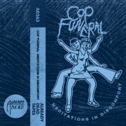 Cop Funeral - Meditations in Discomfort (2021)