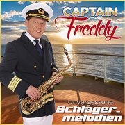 Captain Freddy - Unvergessene Schlagermelodien (2021)