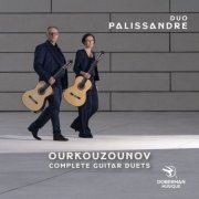 Duo Palissandre - Ourkouzounov: Complete Guitar Duets (2025)
