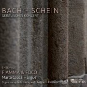 Marta Gliozzi, Fiamma & Foco - Bach & Schein: Geistliches Konzert (2023) [Hi-Res]