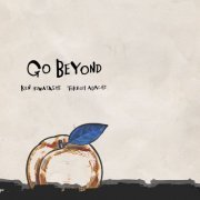 Ken Hiwatashi & Tokkoh Adachi - Go Beyond (2021)