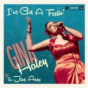 Gina Haley, The Jive Aces - I've Got A Feeling (2025)