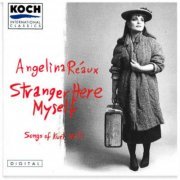 Angelina Reaux - Stranger Here Myself: Songs of Kurt Weill (1992)