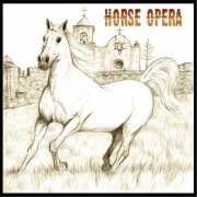 Horse Opera - Horse Opera (2013)