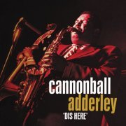 Cannonball Adderley - Dis Here (2011)