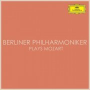 Berliner Philharmoniker - Berliner Philharmoniker plays Mozart (2021)