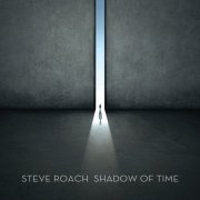 Steve Roach - Shadow of Time (Extended) (2016)