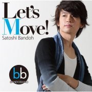 Satoshi Bandoh - Let's Move! (2013)