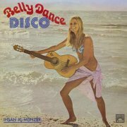 Ihsan Al-Munzer - Belly Dance Disco (2020)