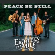 Eighteen Mile - Peace Be Still (2026)