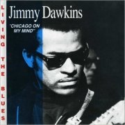 Jimmy Dawkins - Chicago On My Mind (1972) [CD Rip]