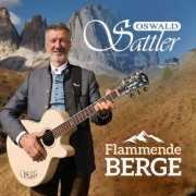 Oswald Sattler - Flammende Berge (2026)