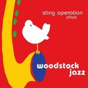 Felix Straumann's Sting Operation - Woodstock Jazz (2019)