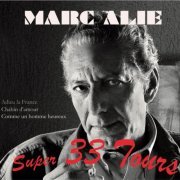 Marc Alie - Super 33 Tours (2022)