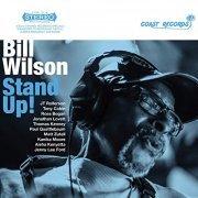 Bill Wilson - Stand Up! (2018)