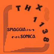 Thx 1138 - Spiaggia Sonica (2026) [Hi-Res]