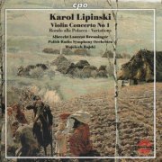 Laurent Albrecht Breuninger - Lipiński: Violin Concerto No. 1 (2006)