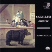 Romanesca, Andrew Manze - Uccellini: Sonatas (2005)