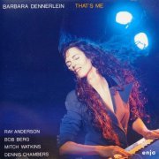 Barbara Dennerlein - The Enja Heritage Collection: That's Me (1992)