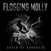 Flogging Molly - Speed Of Darkness (2013)