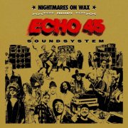 Nightmares on Wax - Echo45 Sound System (2025) [Hi-Res]